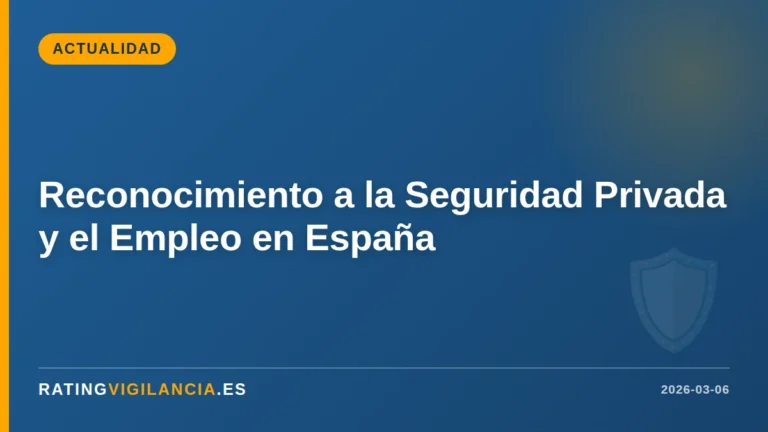 Reconocimiento a la Seguridad Privada y el Empleo en España